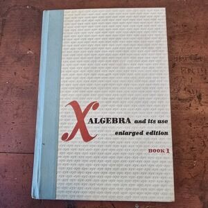 Algebra and Its Use Book 1 Enlarged Edition 1960 Hardcover Textbook Grove